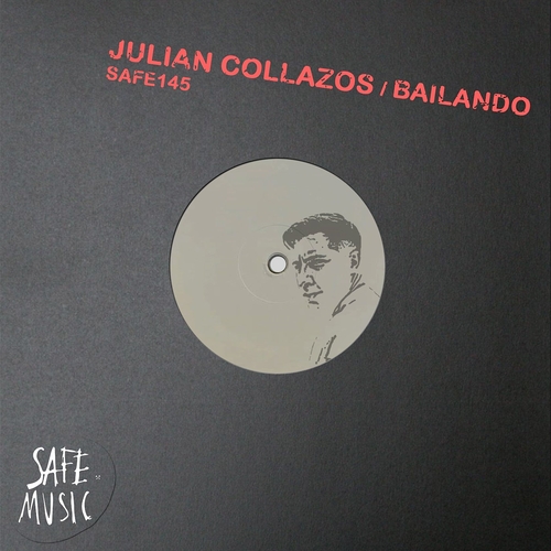 Julian Collazos - Bailando EP [SAFE145B]